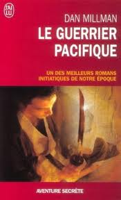 dan millman le guerrier pacifique